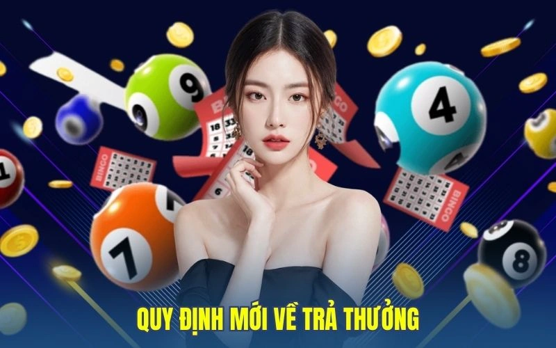 Quy định mới về trả thưởng