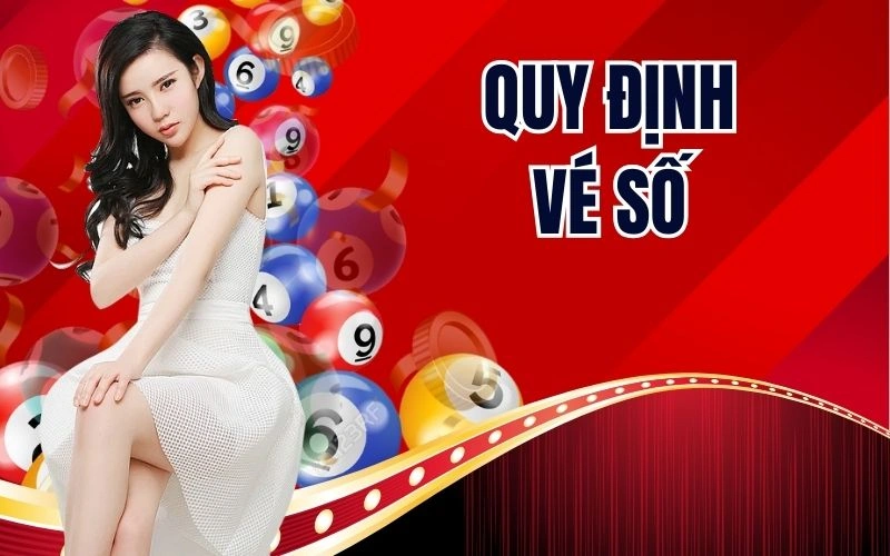 Quy Định Vé Số