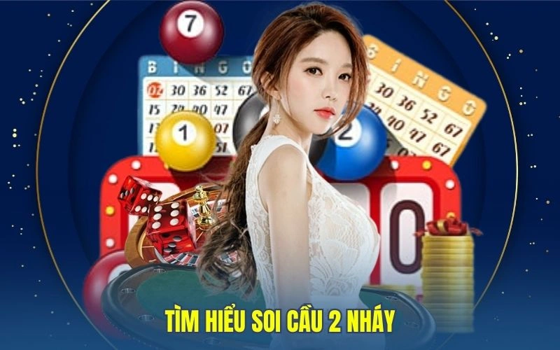 Tìm hiểu soi cầu 2 nháy