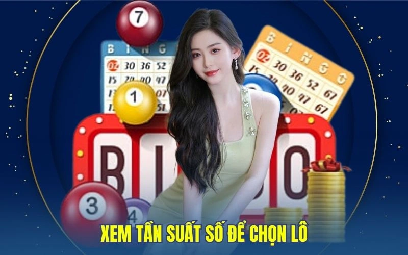 Xem tần suất số để chọn lô