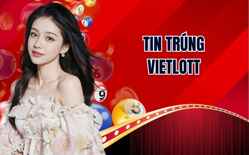 Tin Trúng Vietlott